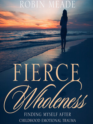 cover image of Fierce Wholeness
